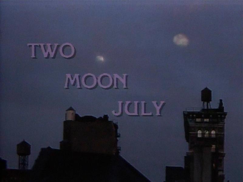 Two Moon July