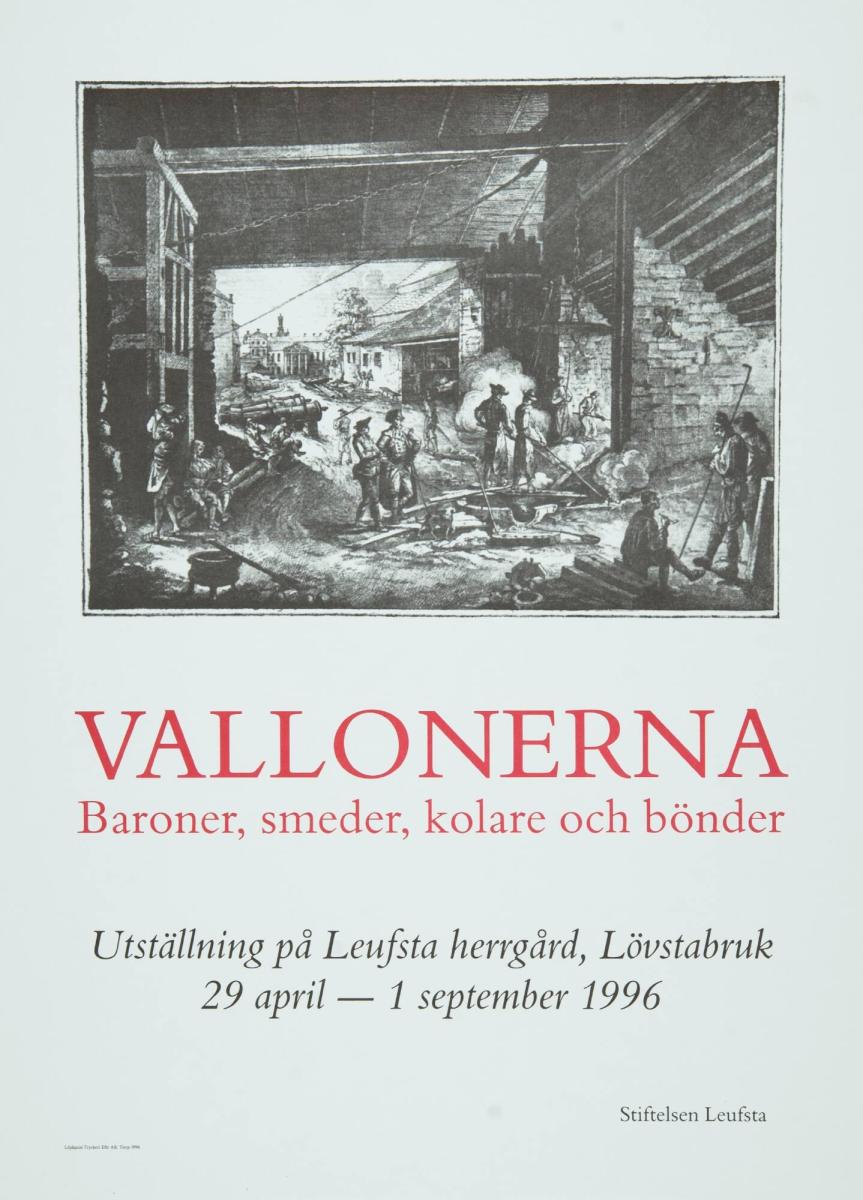 Vallonerna - Baroner, smeder, kolare och bönder. Leufsta Herrgård, Lövstabruk