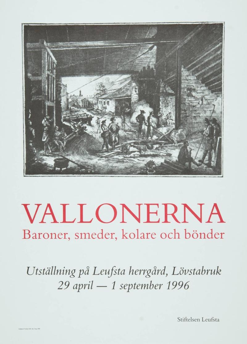 Vallonerna - Baroner, smeder, kolare och bönder. Leufsta Herrgård, Lövstabruk