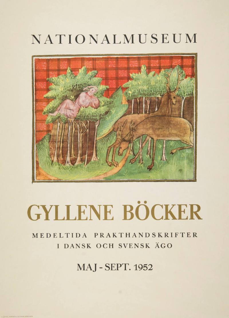 Nationalmuseum - Gyllene Böcker - Medeltida prakthandskrifter i dansk och svensk ägo