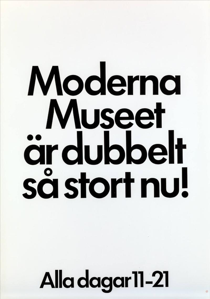 Moderna Museet är dubbelt så stort nu! Alla dagar 11-21 
