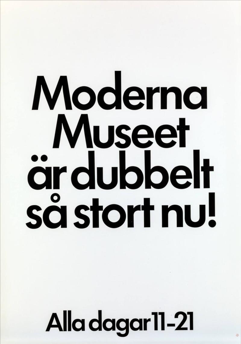 Moderna Museet är dubbelt så stort nu! Alla dagar 11-21 

