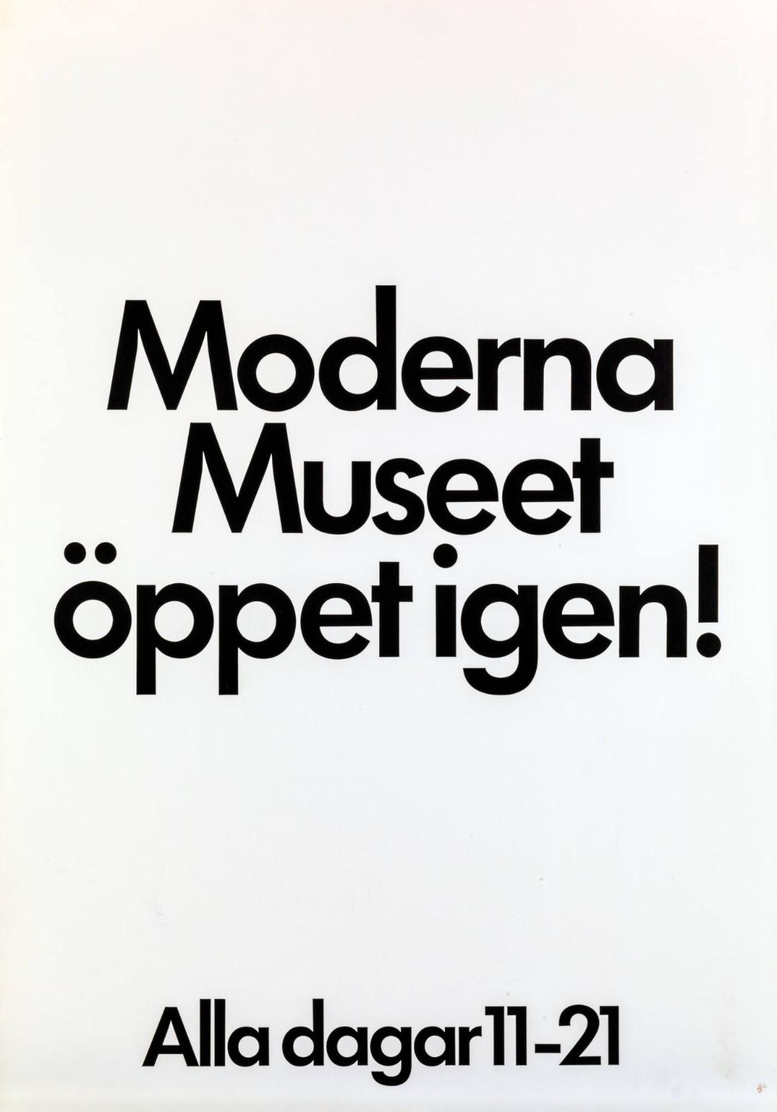 Moderna Museet öppet igen! Alla dagar 11 - 21
