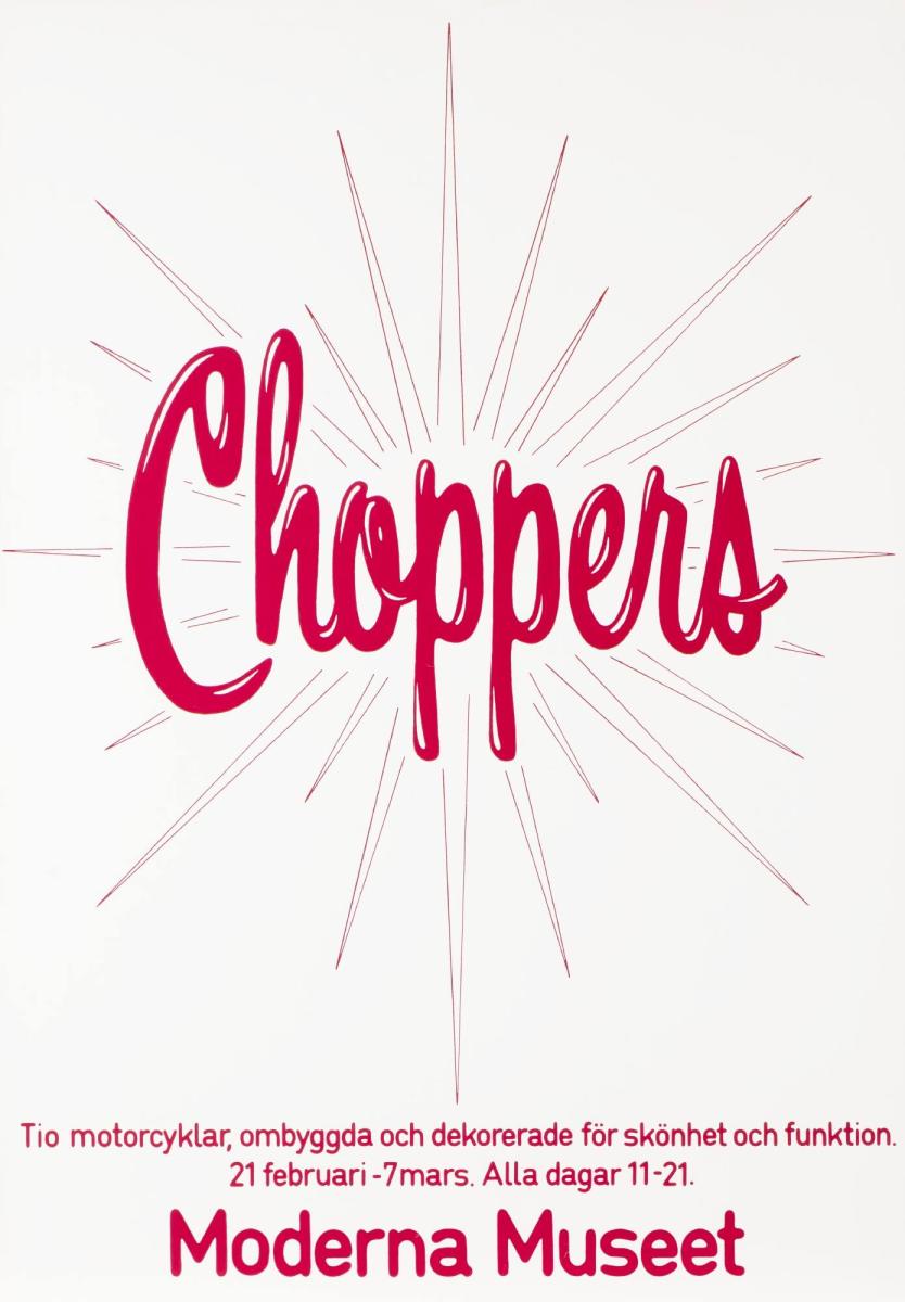 Choppers / Tio motorcyklar, ombyggda och dekorerade för skönhet och funktion. Moderna Museet

