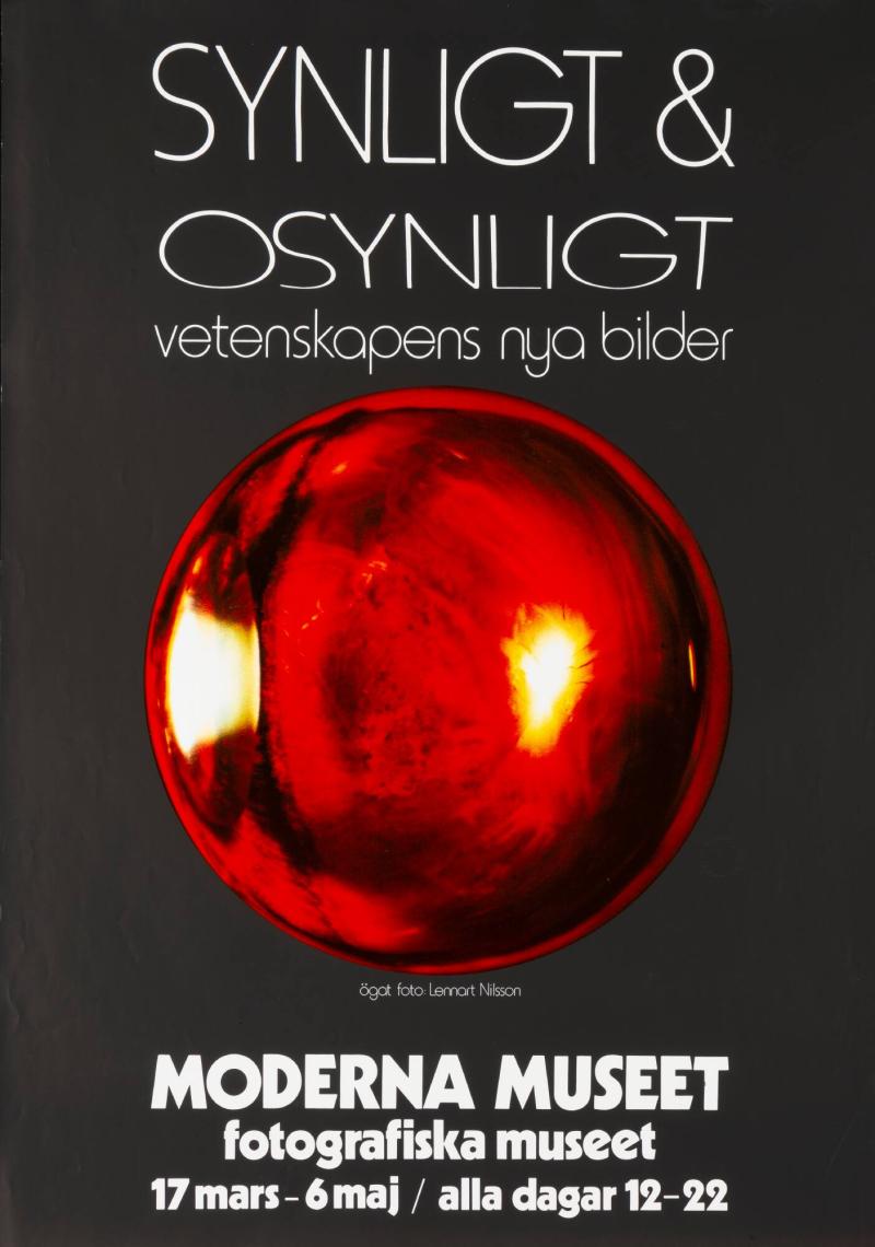 Synligt & osynligt vetenskapens nya bild. Moderna Museet fotografiska museet 17 mars - 6 maj 1973. Ögats foto: Lennart Nilsson
