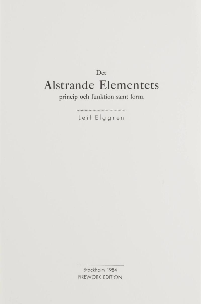 Det Alstrande Elementets Princip och Funktion samt Form