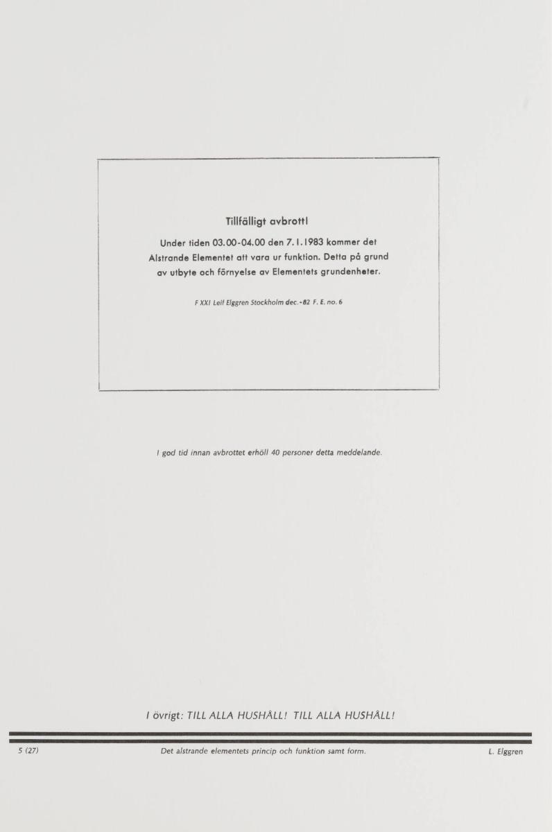 Det Alstrande Elementets Princip och Funktion samt Form