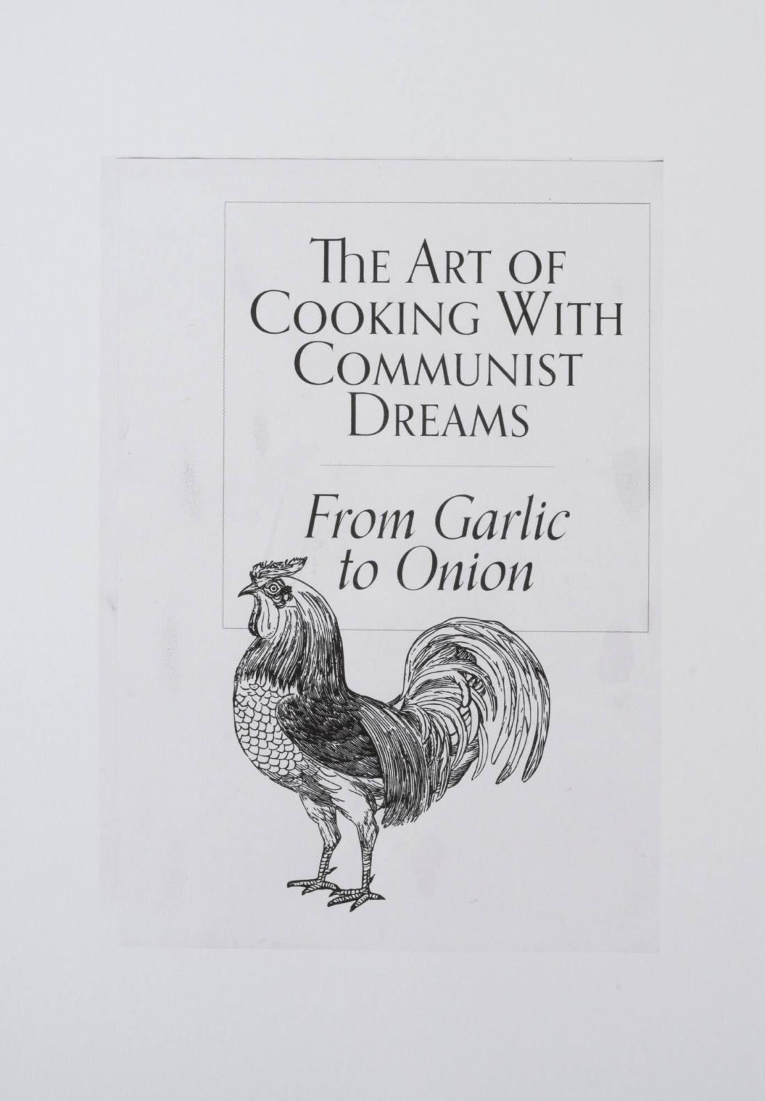 The Art of Cooking With Communist Dreams – From Garlic to Onion